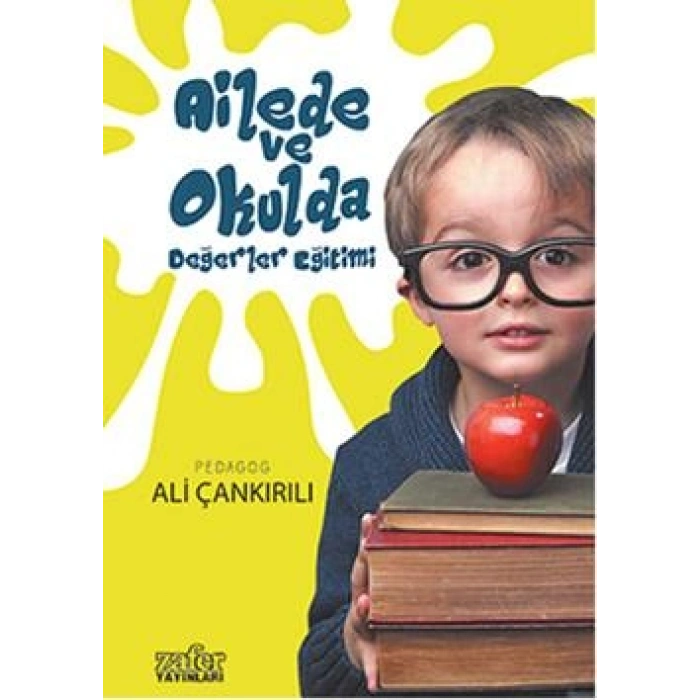 Ailede Ve Okulda Değerler Eğitimi