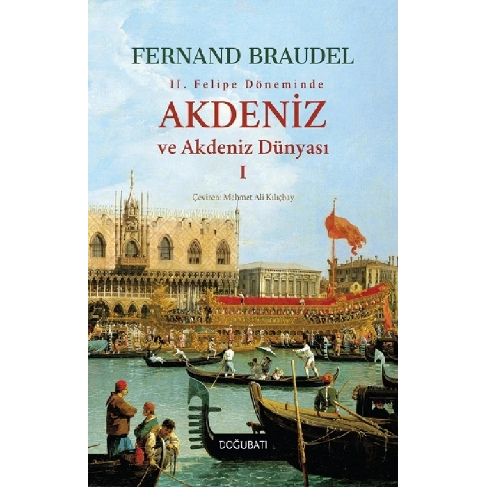Akdeniz Ve Akdeniz Dünyası I