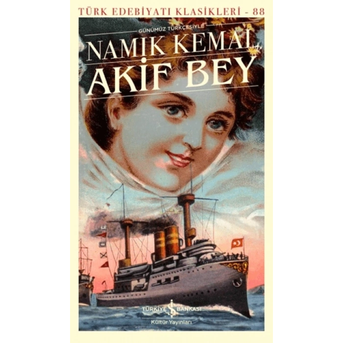 Akif Bey (günümüz Türkçesiyle)
