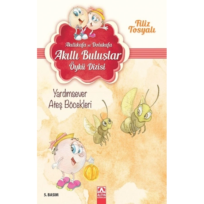 Akıllıkafa Ve Dolukafa - Yardımsever Ateş Böcekleri