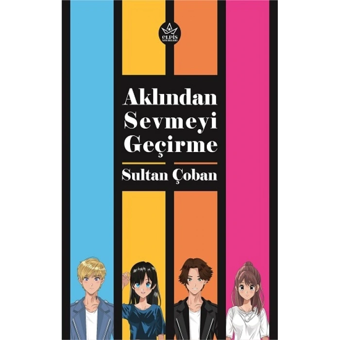 Aklından Sevmeyi Geçirme