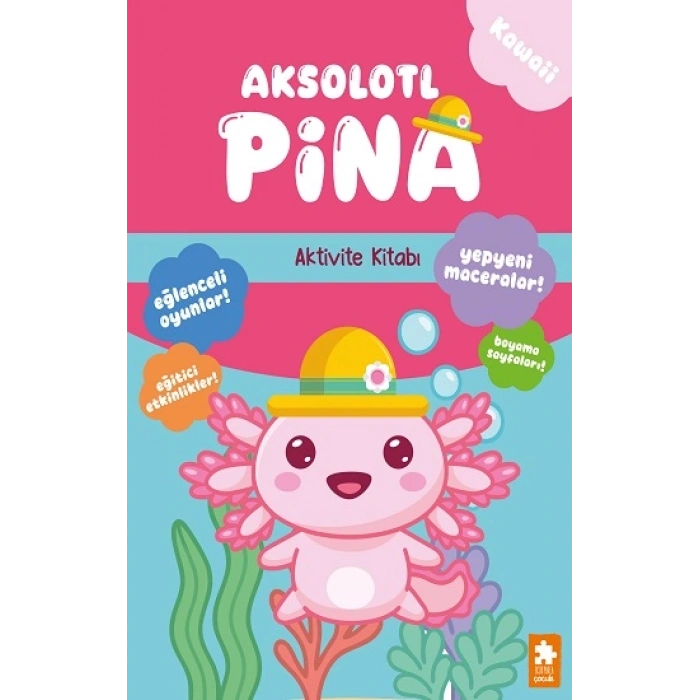 Aksolotl Pina - Aktivite Kitabı
