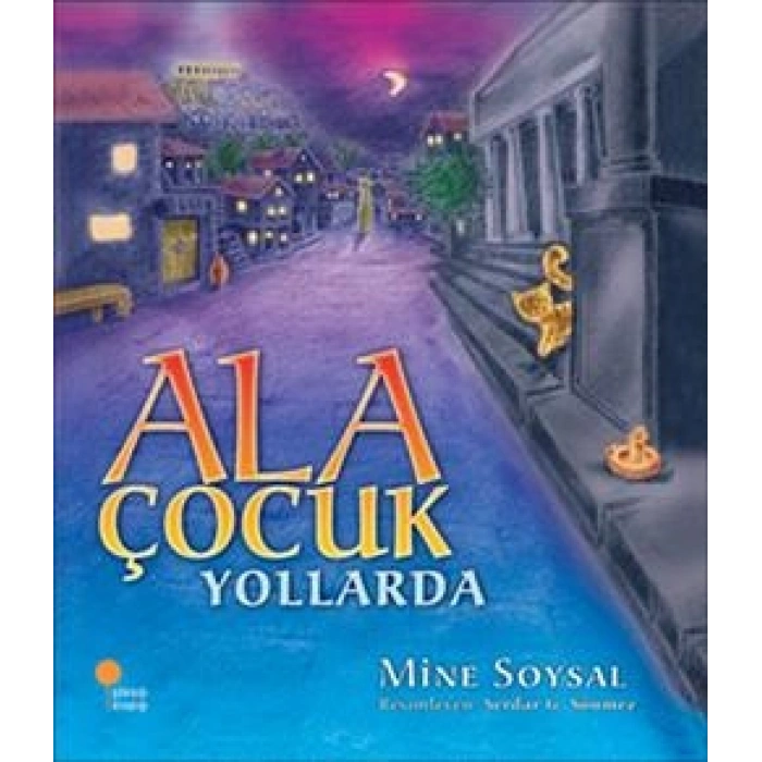 Ala Çocuk Yollarda