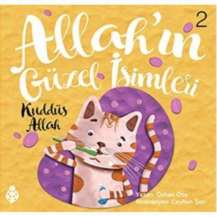 Allahın Güzel İsimleri 2 - Kuddüs Allah