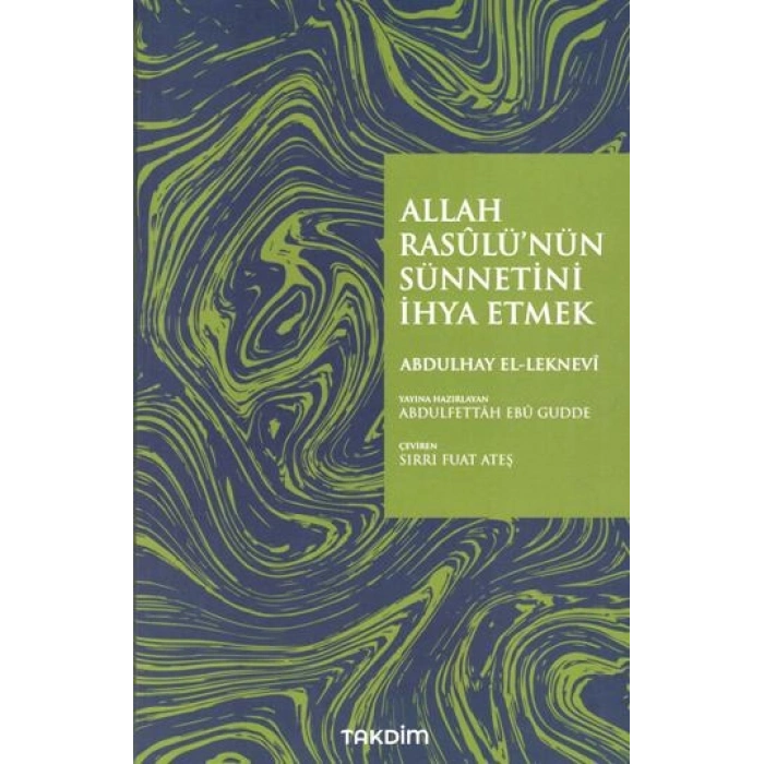 Allah Rasulünün Sünnetini İhya Etmek