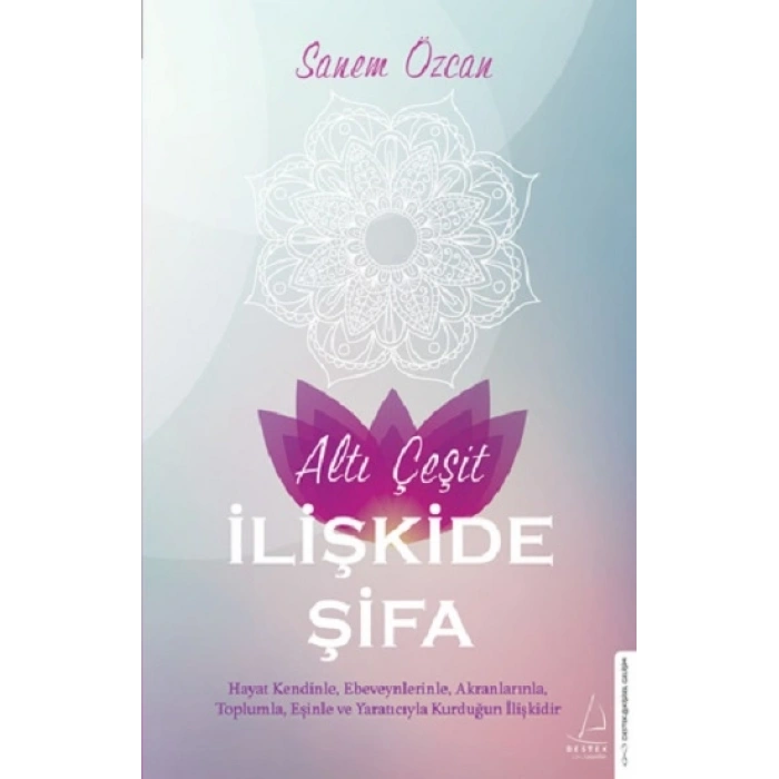 Altı Çeşit İlişkide Şifa