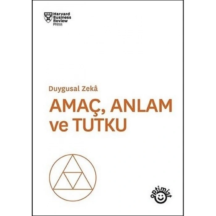 Amaç Anlam Ve Tutku