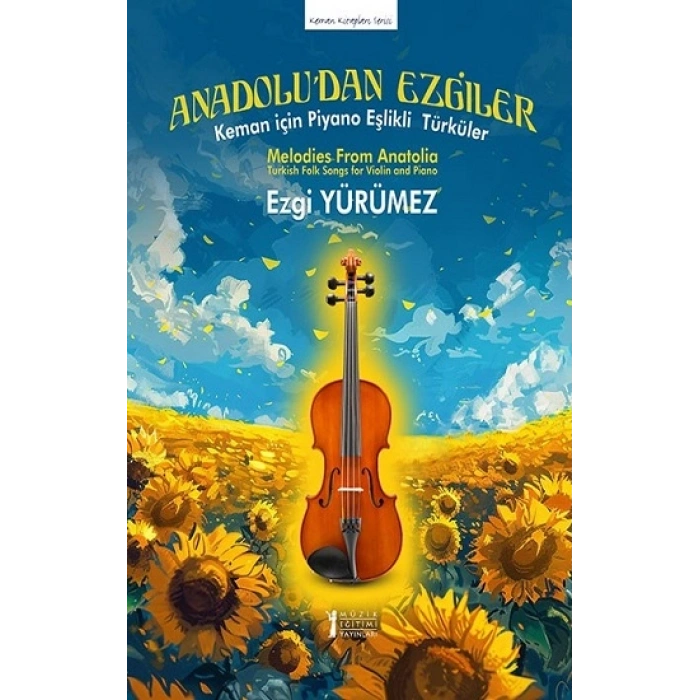 Anadolu’dan Ezgiler – Keman İçin Piyano Eşlikli Türküler
