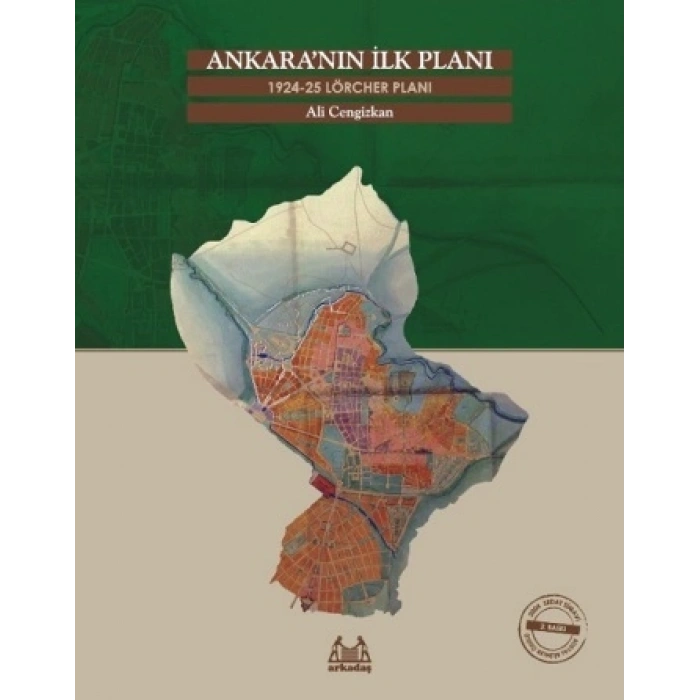 Ankara’nın İlk Planı 1924-25 Lörcher Planı