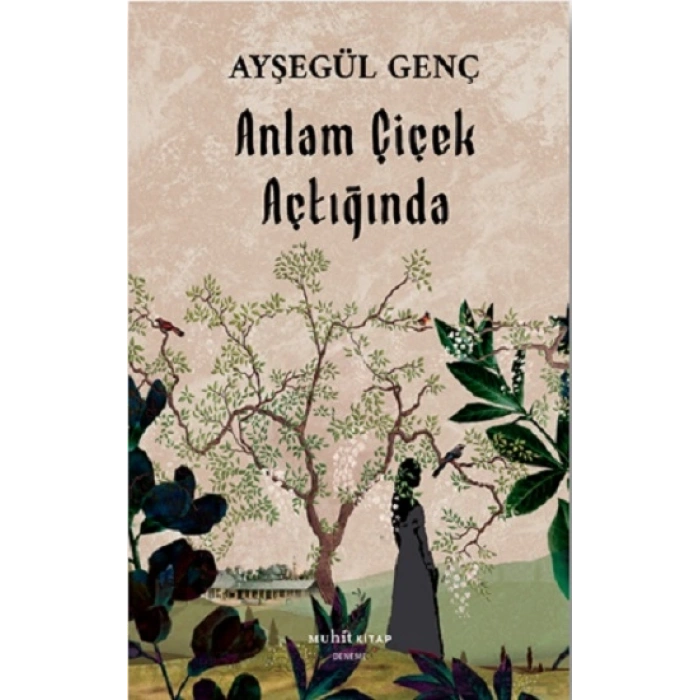 Anlam Çiçek Açtığında