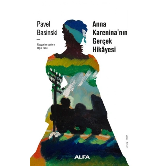 Anna Karaninanın Gerçek Öyküsü