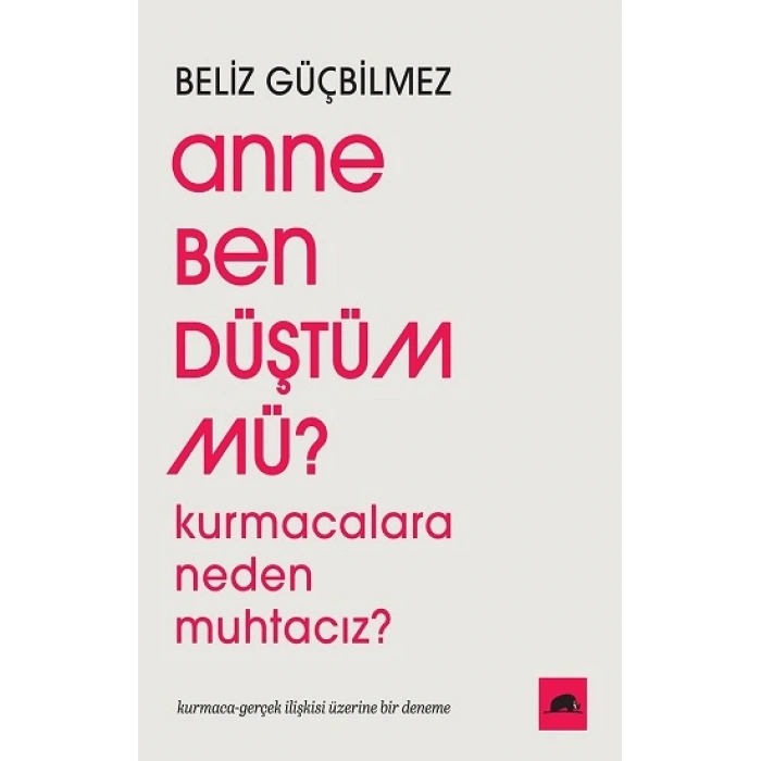 Anne Ben Düştüm Mü?