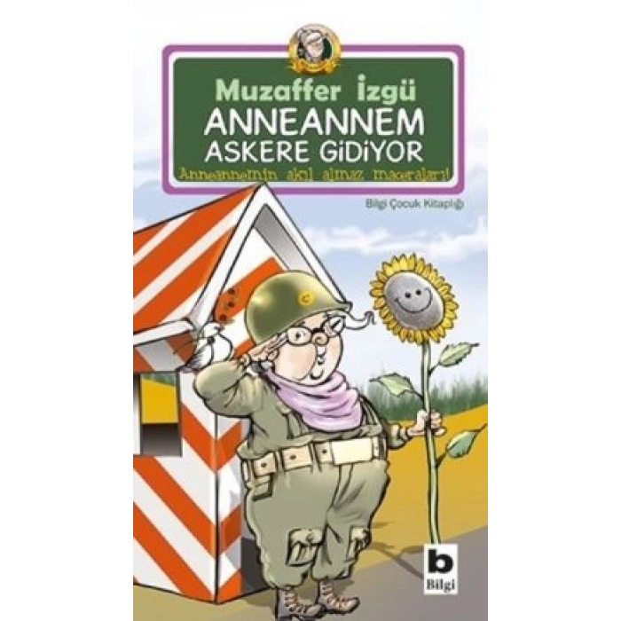 Anneannem Askere Gidiyor