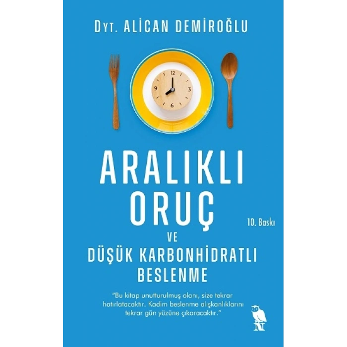 Aralıklı Oruç Ve Düşük Karbonhidratlı Beslenme
