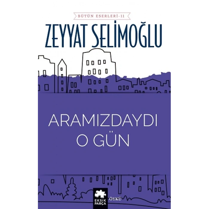 Aramızdaydı O Gün