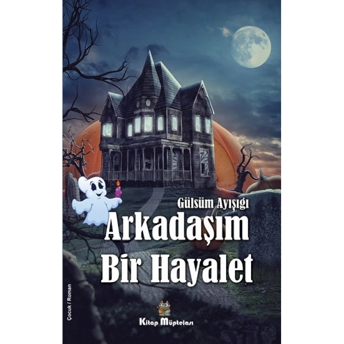 Arkadaşım Bir Hayalet