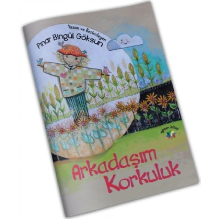 Arkadaşım Korkuluk