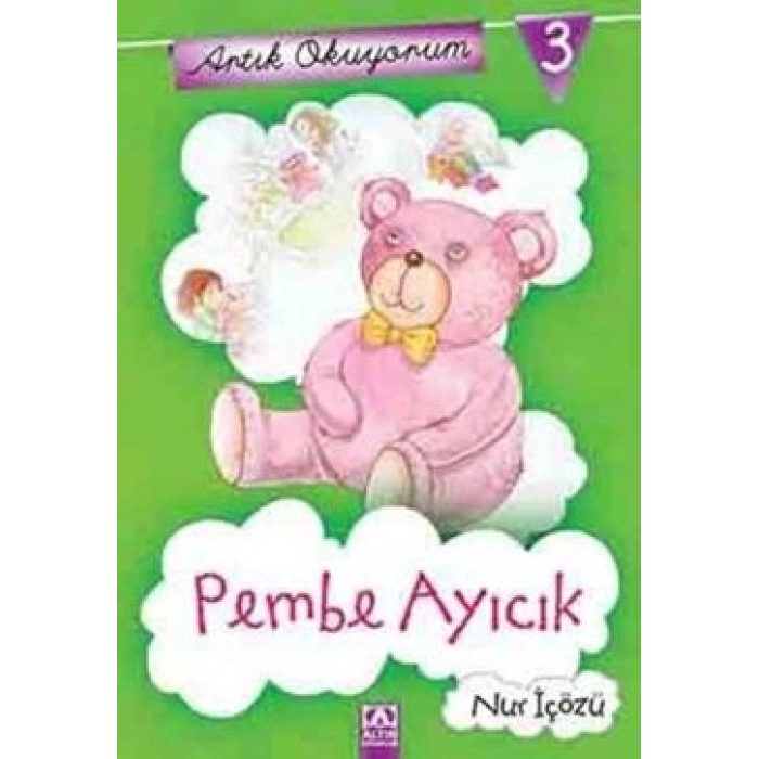 Artık Okuyorum 3: Pembe Ayıcık