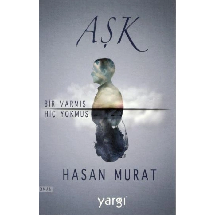 Aşk Bir Varmış Hiç Yokmuş