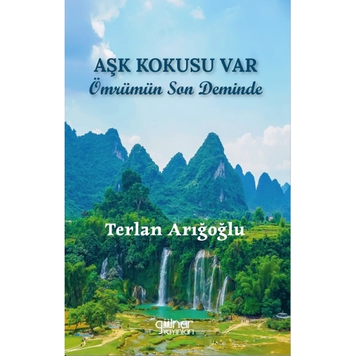 Aşk Kokusu Var Ömrümün Son Deminde