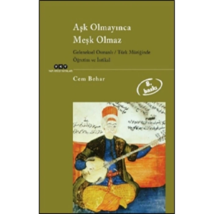Aşk Olmayınca Meşk Olmaz