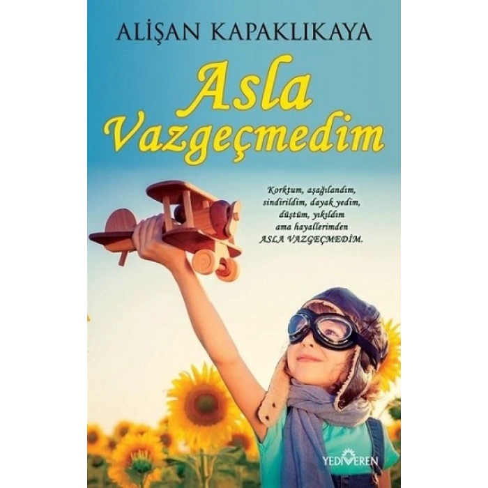 Asla Vazgeçmedim