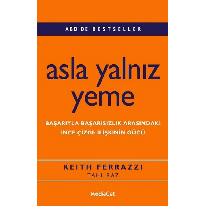 Asla Yalnız Yeme