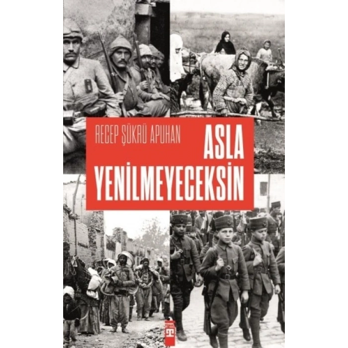 Asla Yenilmeyeceksin