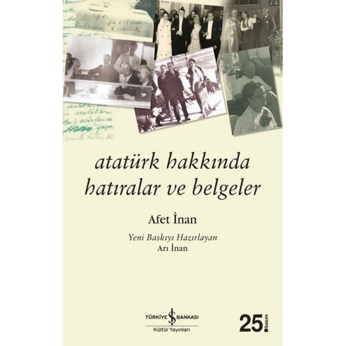 Atatürk Hakkında Hatıralar Ve Belgeler