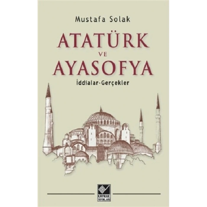 Atatürk Ve Ayasofya