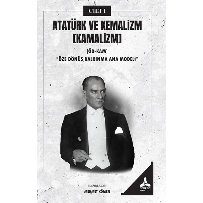 Atatürk Ve Kemalizm [kamalizm]-ı