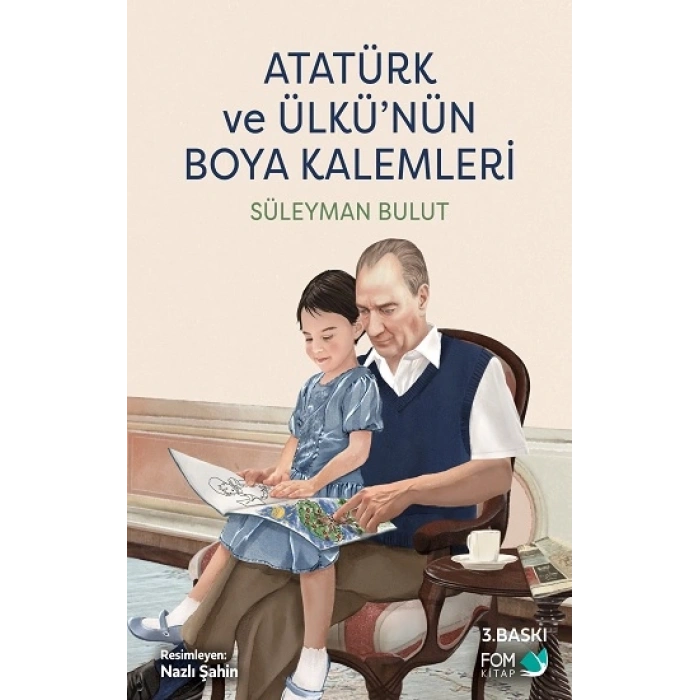 Atatürk Ve Ülkü’nün Boya Kalemleri