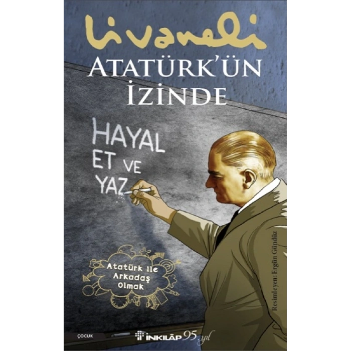 Atatürk’ün İzinde