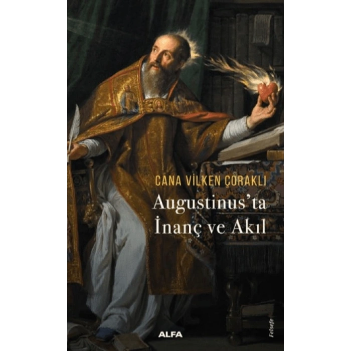 Augustinus’ta  İnanç Ve Akıl