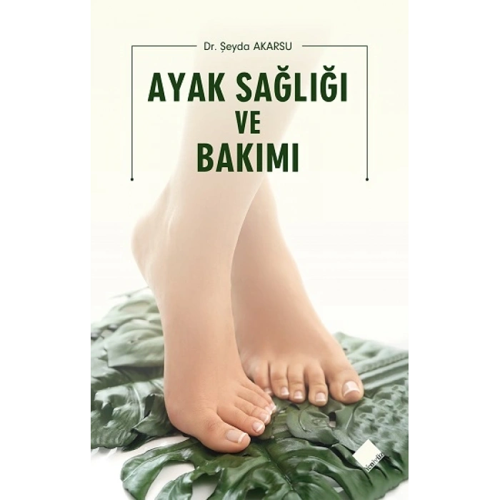 Ayak Sağlığı Ve Bakımı