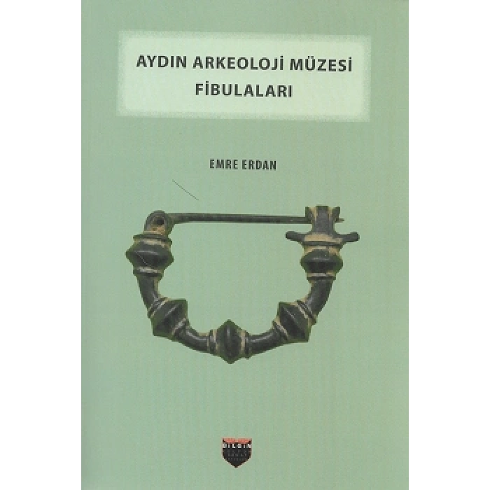 Aydın Arkeoloji Müzesi Fibulaları