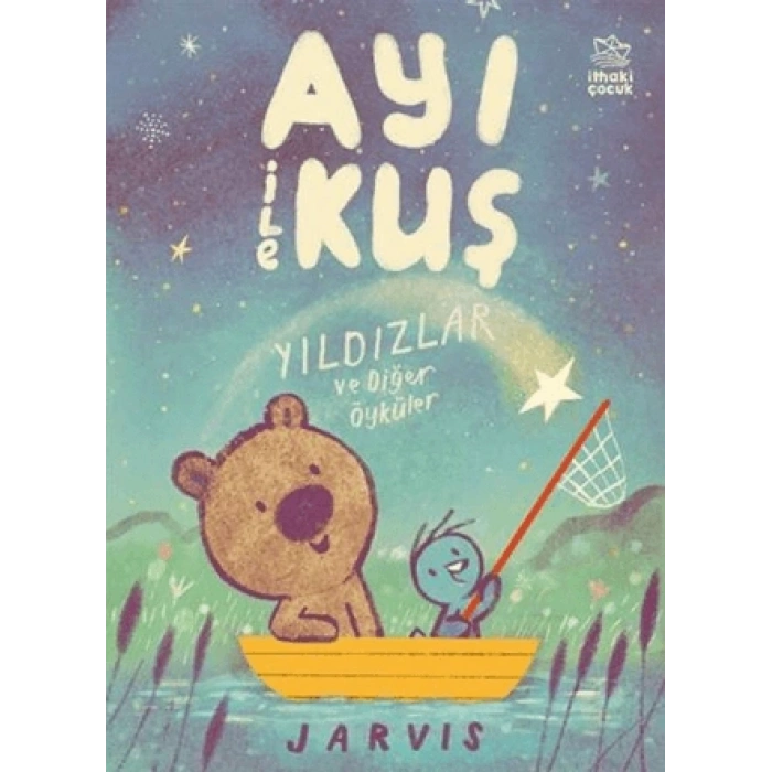 Ayı İle Kuş 2 - Yıldızlar Ve Diğer Öyküler