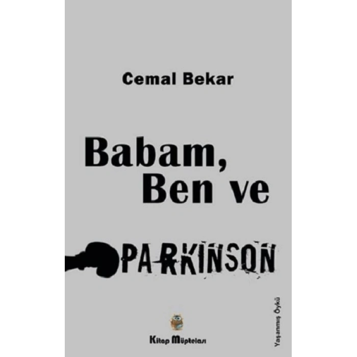 Babam, Ben Ve Parkinson