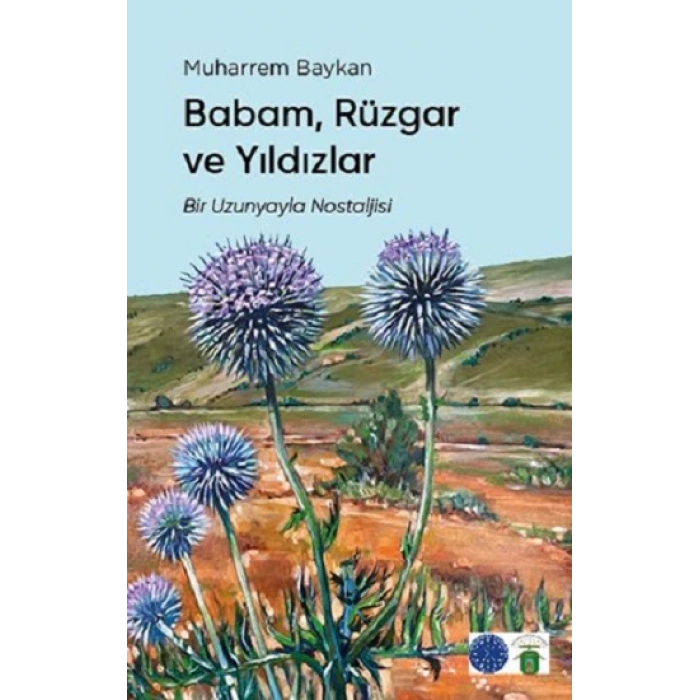 Babam, Rüzgar Ve Yıldızlar