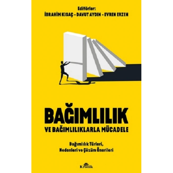 Bağımlılık Ve Bağımlılıklarla Mücadele