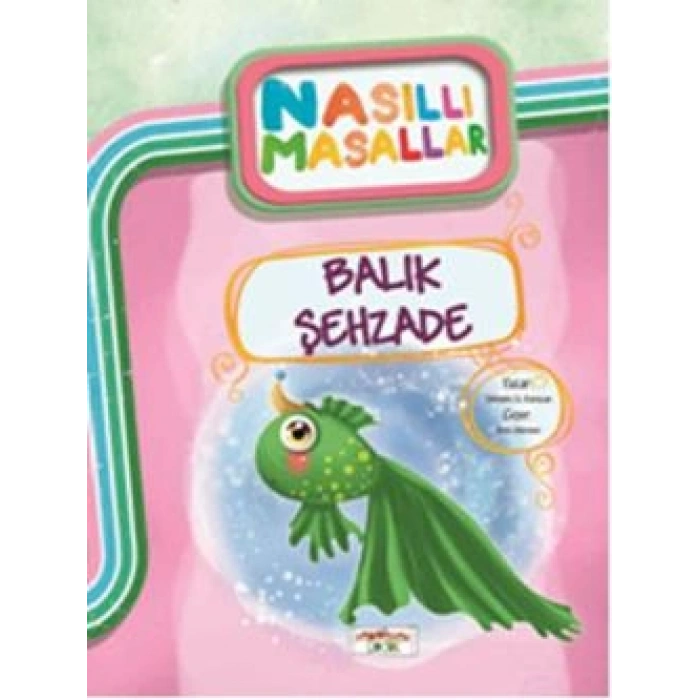 Balık Şehzade/ Nasıllı Masallar