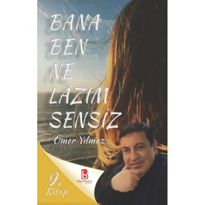 Bana Ben Ne Lâzım Sensiz
