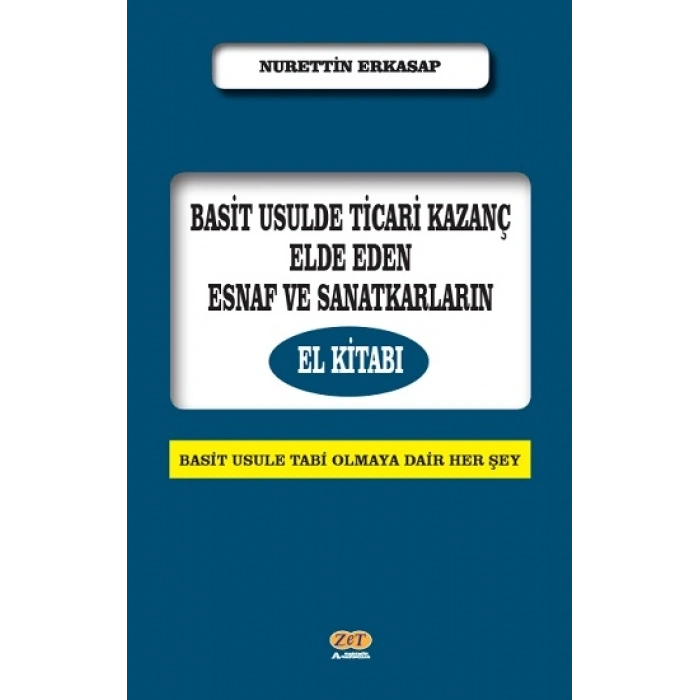 Basit Usulde Ticari Kazanç Elde Eden Esnaf Ve Sanatkarların El Kitabı