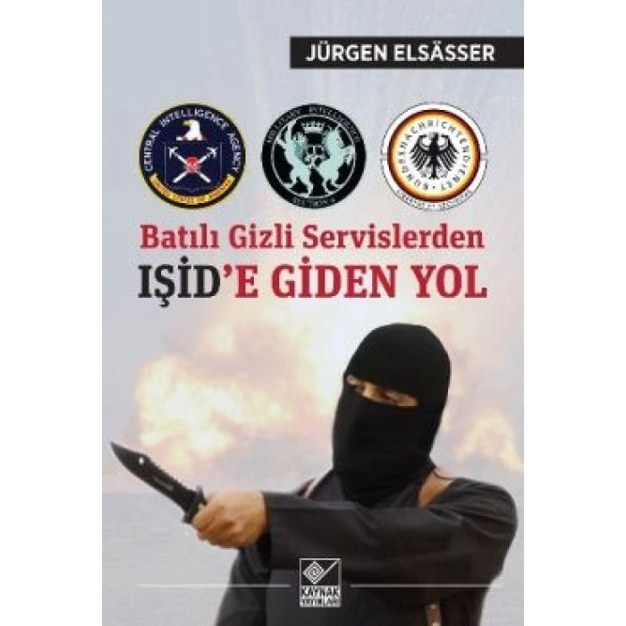 Batılı Gizli Servislerden Işid’e Giden Yol