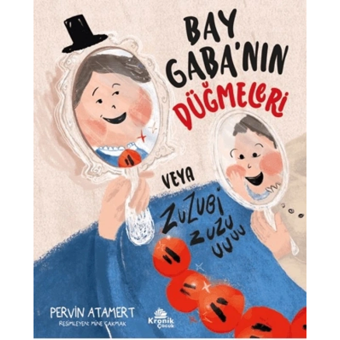 Bay Gaba’nın Düğmeleri Veya Zuzubi Zuuu!