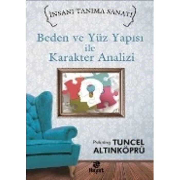 Beden Ve Yüz Yapısı İle Karakter Analizi