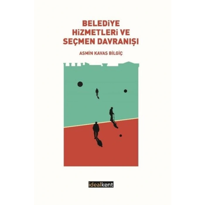 Belediye Hizmetleri Ve Seçmen Davranışı