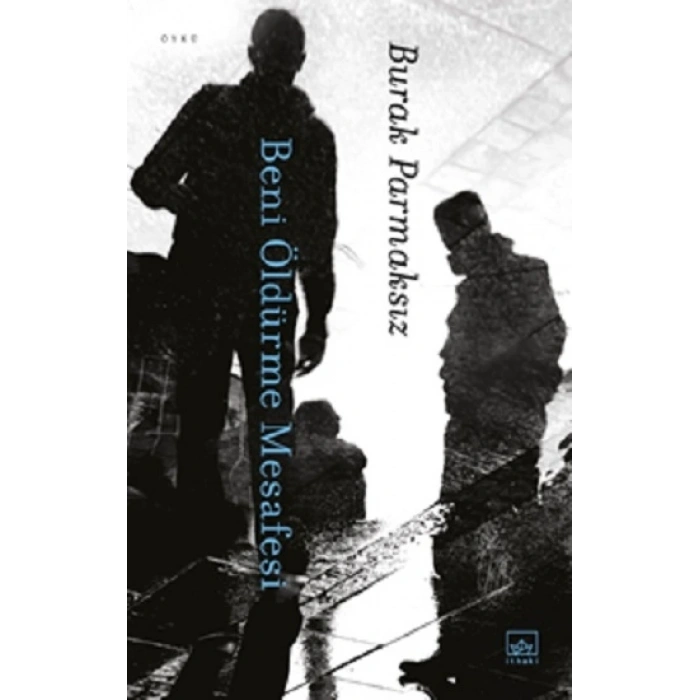 Beni Öldürme Mesafesi