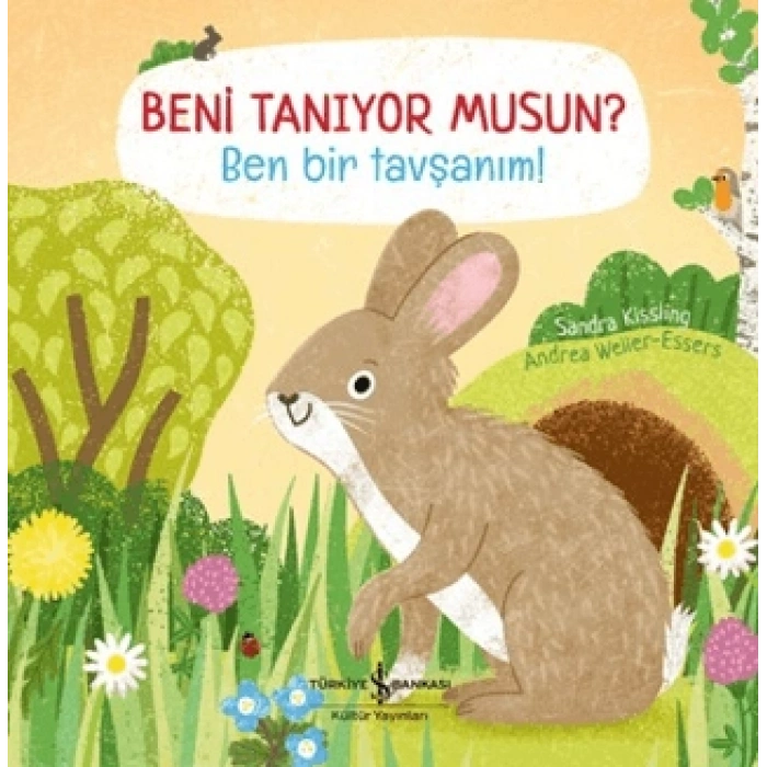 Beni Tanıyor Musun? Ben Bir Tavşanım! (ciltli)