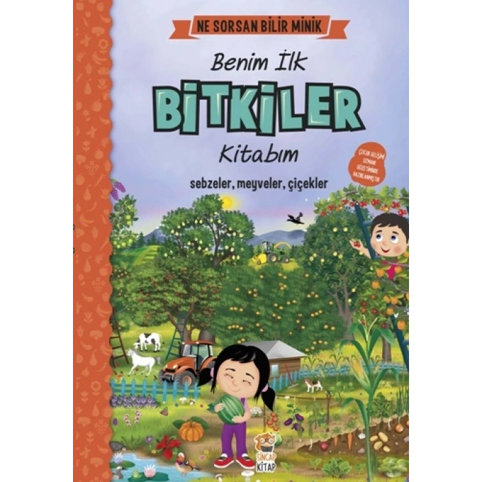 Benim İlk Bitkiler Kitabım - Ne Sorsan Bilir Minik (ciltli)